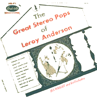 The Great Stereo Pops Of Leroy Anderson